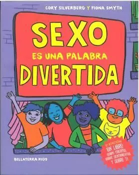 SEXO ES UNA PALABRA DIVERTIDA SEXO ES UNA PALABRA DIVERTIDA