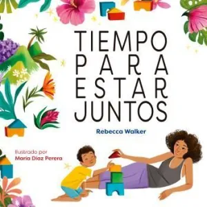 TIEMPO PARA ESTAR JUNTOS TIEMPO PARA ESTAR JUNTOS