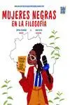 MUJERES NEGRAS EN LA FILOSOFÍA MUJERES NEGRAS EN LA FILOSOFÍA