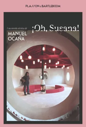 ¡OH, SUSANA! ¡OH, SUSANA!