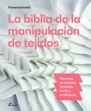 LA BIBLIA DE MANIPULACIÓN DE TEJIDOS