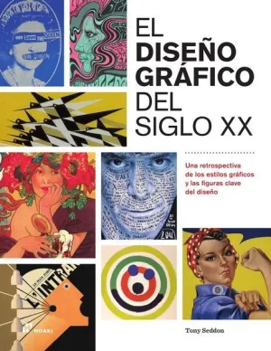 EL DISEÑO GRÁFICO DEL SIGLO XX EL DISEÑO GRÁFICO DEL SIGLO XX