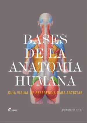 BASES DE LA ANATOMIA HUMANA BASES DE LA ANATOMIA HUMANA