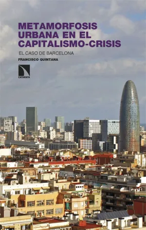 METAMORFOSIS URBANA EN EL CAPITALISMO-CRISIS METAMORFOSIS URBANA EN EL CAPITALISMO-CRISIS