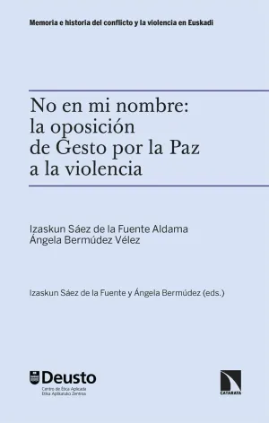 NO EN MI NOMBRE: LA OPOSICION DE GESTO POR LA PAZ NO EN MI NOMBRE: LA OPOSICION DE GESTO POR LA PAZ