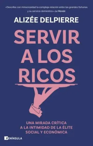 SERVIR A LOS RICOS SERVIR A LOS RICOS