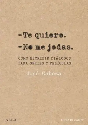 TE QUIERO. NO ME JODAS