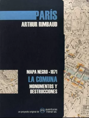 PARIS, LA COMUNA: MAPA NEGRO 1871, LA COMUNA MONUMENTOS Y DESTRUCCIONES PARIS, LA COMUNA: MAPA NEGRO 1871, LA COMUNA MONUMENTOS Y DESTRUCCIONES