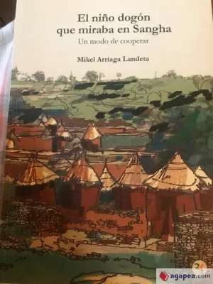 EL NIÑO DOGÓN QUE MIRABA EN SANGHA: UN MODO DE COOPERAR EL NIÑO DOGÓN QUE MIRABA EN SANGHA: UN MODO DE COOPERAR