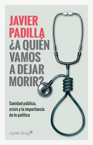 ¿A QUIEN VAMOS A DEJAR MORIR? ¿A QUIEN VAMOS A DEJAR MORIR?