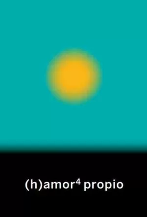 (H)AMOR PROPIO (VOL 4) (H)AMOR PROPIO (VOL 4)