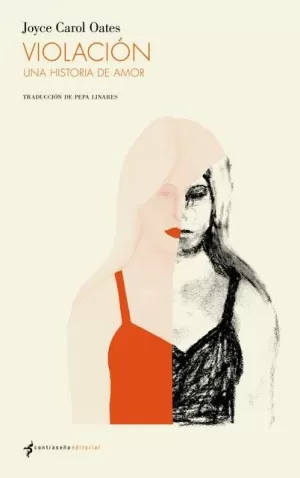 VIOLACIÓN: UNA HISTORIA DE AMOR VIOLACIÓN: UNA HISTORIA DE AMOR