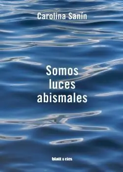 SOMOS LUCES ABISMALES SOMOS LUCES ABISMALES
