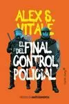 FINAL DEL CONTROL POLICIAL,EL FINAL DEL CONTROL POLICIAL,EL