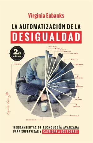 LA AUTOMATIZACIÓN DE LA DESIGUALDAD LA AUTOMATIZACIÓN DE LA DESIGUALDAD
