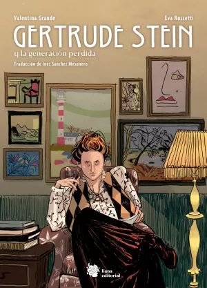 GERTRUDE STEIN Y LA GENERACIÓN PERDIDA GERTRUDE STEIN Y LA GENERACIÓN PERDIDA