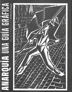 ANARQUÍA: UNA GUÍA GRÁFICA ANARQUÍA: UNA GUÍA GRÁFICA