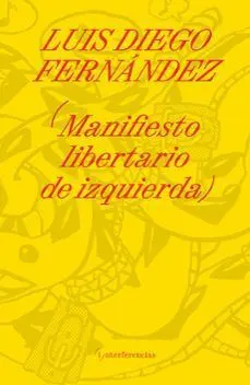 MANIFIESTO LIBERTARIO DE IZQUIERDA
