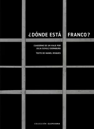 ¿DÓNDE ESTÁ FRANCO? ¿DÓNDE ESTÁ FRANCO?