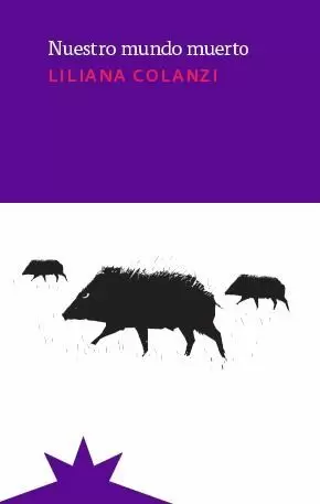 NUESTRO MUNDO MUERTO NUESTRO MUNDO MUERTO