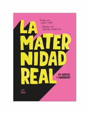 MATERNIDAD REAL EN VERSOS Y CHORRADAS, LA MATERNIDAD REAL EN VERSOS Y CHORRADAS, LA
