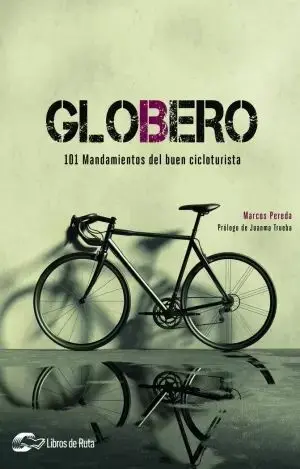 GLOBERO - 101 MANDAMIENTOS DEL BUEN CICLOTURISTA