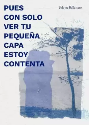 PUES CON SOLO VER TU PEQUEÑA CAPA ESTOY CONTENTA