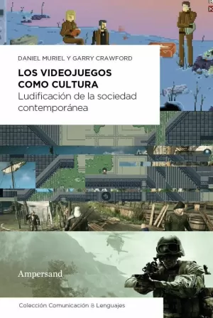 LOS VIDEOJUEGOS COMO CULTURA LOS VIDEOJUEGOS COMO CULTURA