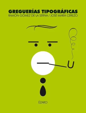 GREGUERIAS TIPOGRAFICAS GREGUERIAS TIPOGRAFICAS