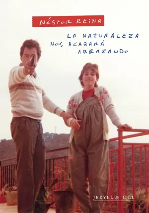 LA NATURALEZA NOS ACABARA ABRAZANDO LA NATURALEZA NOS ACABARA ABRAZANDO