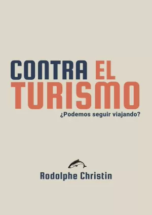 CONTRA EL TURISMO CONTRA EL TURISMO