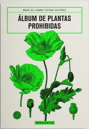 ALBUM DE PLANTAS PROHIBIDAS ALBUM DE PLANTAS PROHIBIDAS