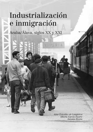 INDUSTRIALIZACION E INMIGRACION INDUSTRIALIZACION E INMIGRACION