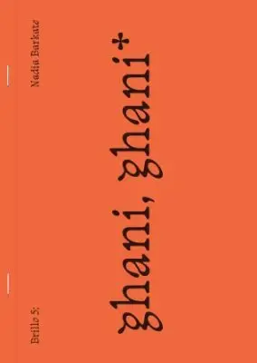 BRILLO 5: GHANI, GHANI BRILLO 5: GHANI, GHANI