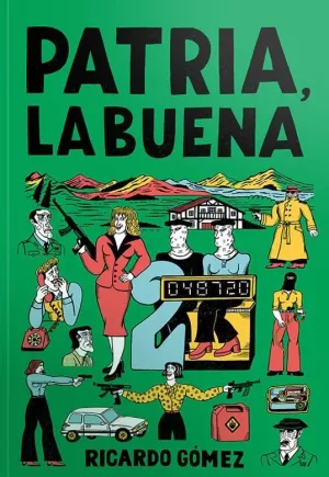 PATRIA, LA BUENA PATRIA, LA BUENA