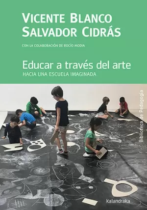 EDUCAR A TRAVES DEL ARTE EDUCAR A TRAVES DEL ARTE