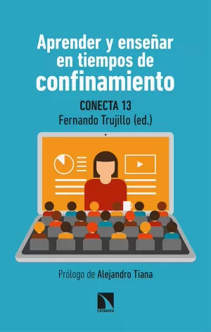 APRENDER Y ENSEÑAR EN TIEMPOS DE CONFINAMIENTO APRENDER Y ENSEÑAR EN TIEMPOS DE CONFINAMIENTO