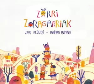 ZORRI ZORAGARRIAK ZORRI ZORAGARRIAK
