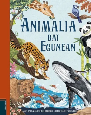 ANIMALIA BAT EGUNEAN ANIMALIA BAT EGUNEAN
