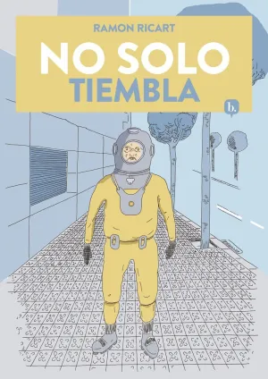 NO SOLO TIEMBLA NO SOLO TIEMBLA