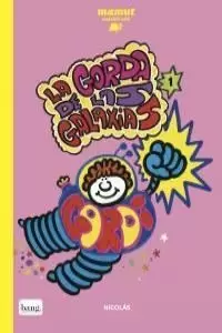 GORDA DE LAS GALAXIAS 1,LA GORDA DE LAS GALAXIAS 1,LA