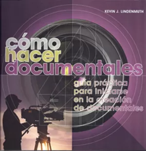 CÓMO HACER DOCUMENTALES CÓMO HACER DOCUMENTALES
