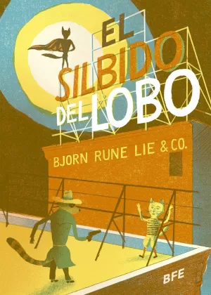 EL SILBIDO DEL LOBO EL SILBIDO DEL LOBO