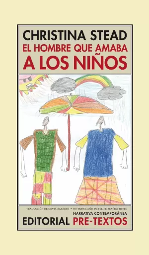 EL HOMBRE QUE AMABA A LOS NIÑOS EL HOMBRE QUE AMABA A LOS NIÑOS