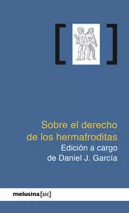 SOBRE EL DERECHO DE LOS HERMAFRODITAS SOBRE EL DERECHO DE LOS HERMAFRODITAS