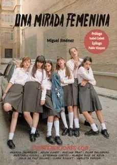UNA MIRADA FEMENINA UNA MIRADA FEMENINA