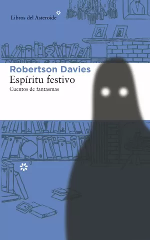 ESPÍRITU FESTIVO. CUENTOS DE FANTASMAS ESPÍRITU FESTIVO. CUENTOS DE FANTASMAS