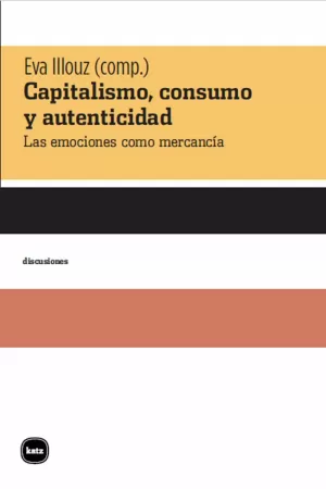 CAPITALISMO, CONSUMO Y AUTENTICIDAD	