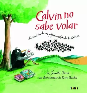 CALVIN NO SABE VOLAR CALVIN NO SABE VOLAR