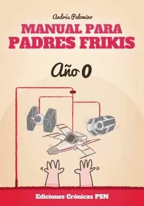 MANUAL PARA PADRES FRIKIS MANUAL PARA PADRES FRIKIS